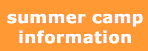 ...summer camp information...